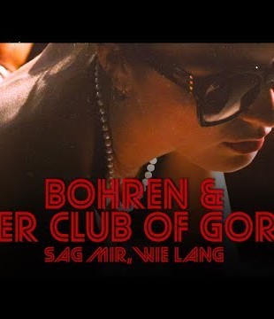 Bohren & Der Club Of Gore 'Sag mir, wie lange' (Official Music Video) - MAY 3 - 11:00 CET