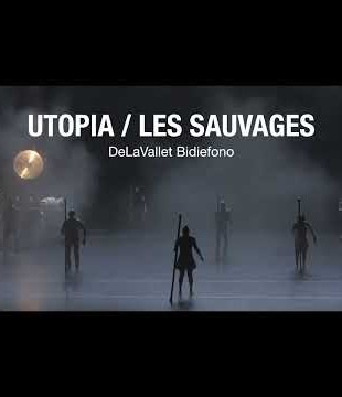 UTOPIA / LES SAUVAGES - 16 FÉVRIER 2023